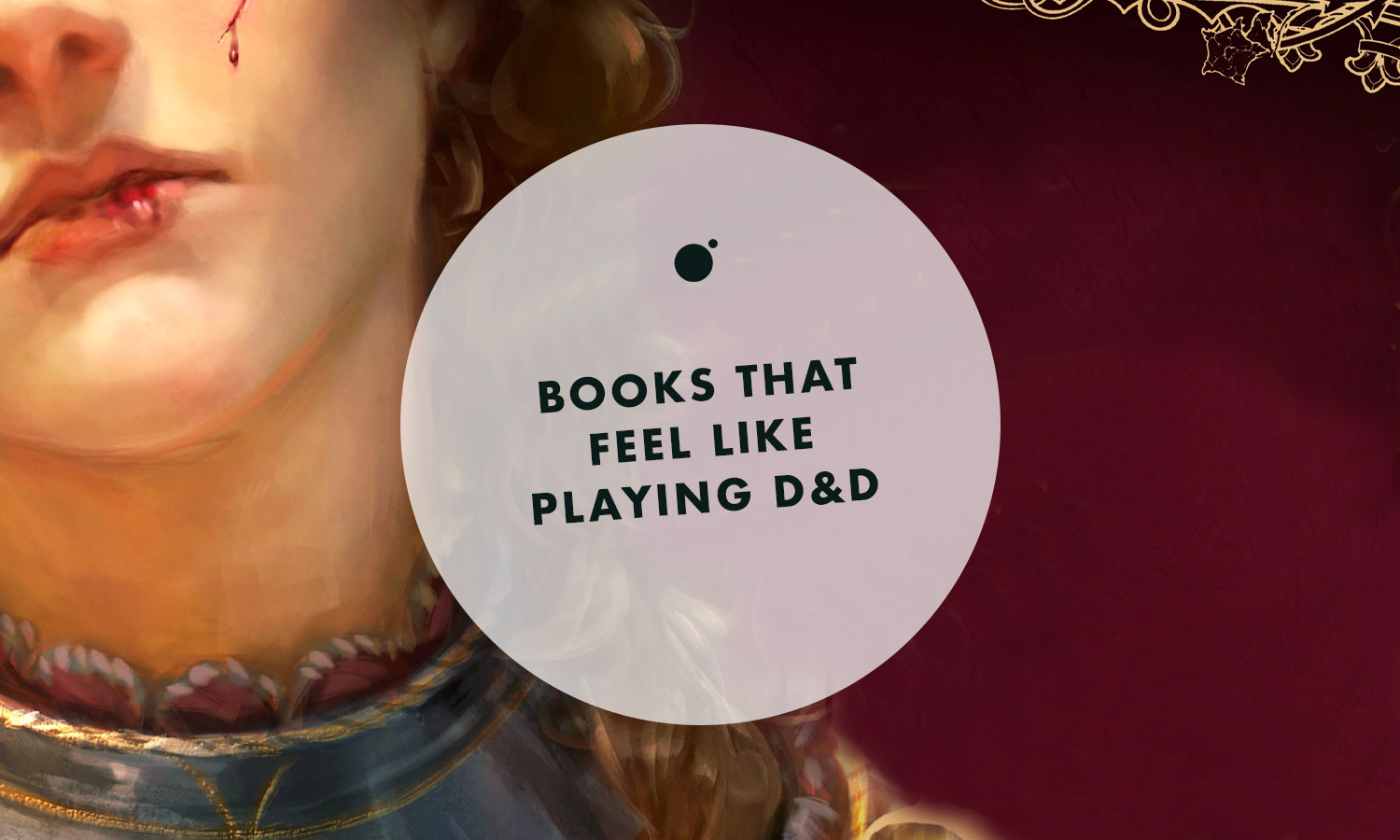 Books that Feel Like Playing D&D