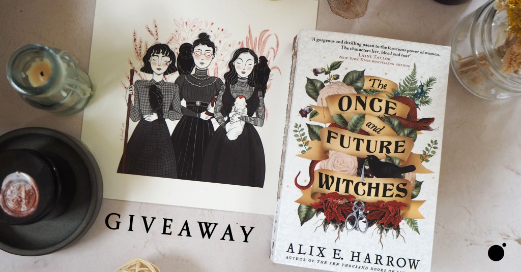 The Once and Future Witches by Alix E. Harrow Giveaeway