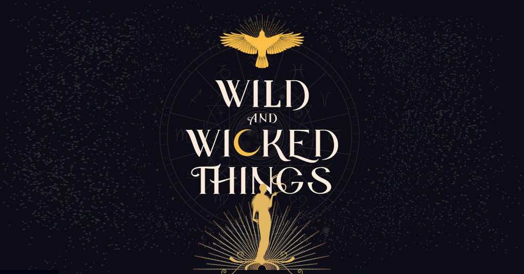 Wild and Wicked Things by Francesca May