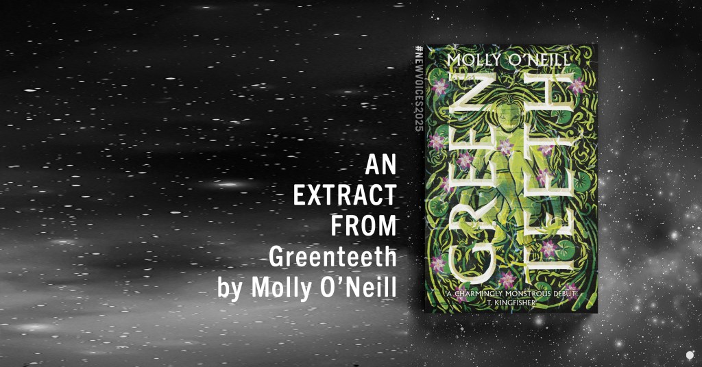 Greenteeth by Molly O'Neill