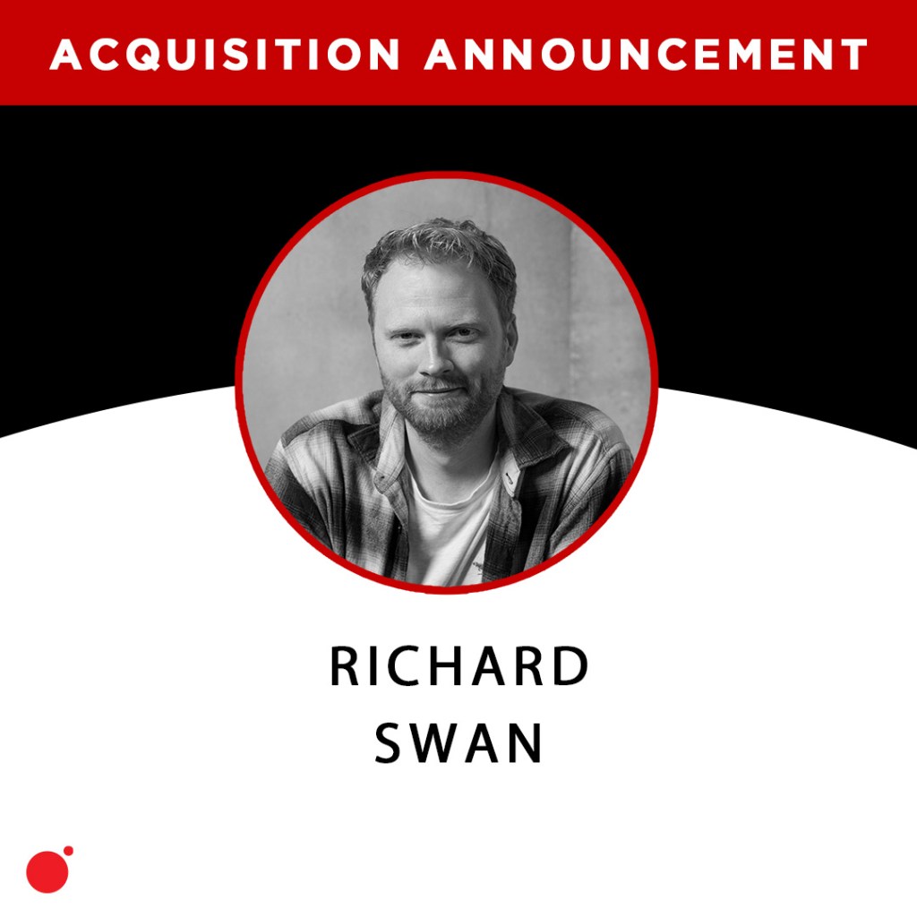 Acquisition Announcement: Richard Swan